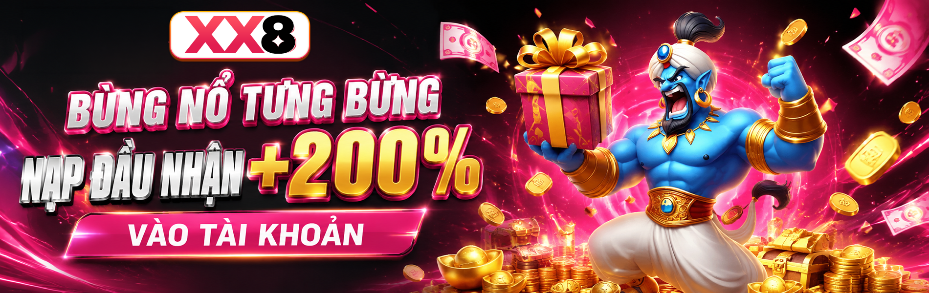 BÙNG NỔ TƯNG BỪNG NẠP ĐẦU NHẬN +200% VÀO TÀI KHOẢN