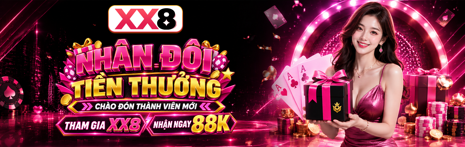 NHÂN ĐÔI TIỀN THƯỞNG CHÀO ĐÓN THÀNH VIÊN MỚI - THAM GIA XX8 NHẬN NGAY 88K